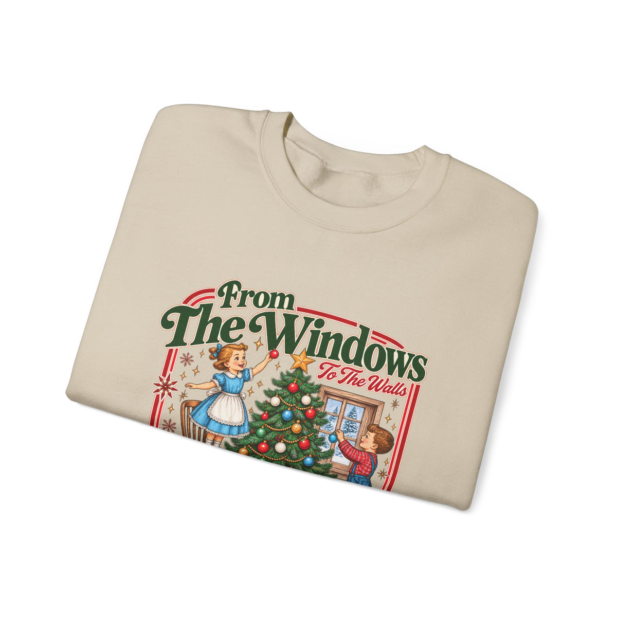 Crewneck Sweatshirt — Vintage Christmas 'From the Windows I'm About to Deck These Halls' Holiday Sweatshirt