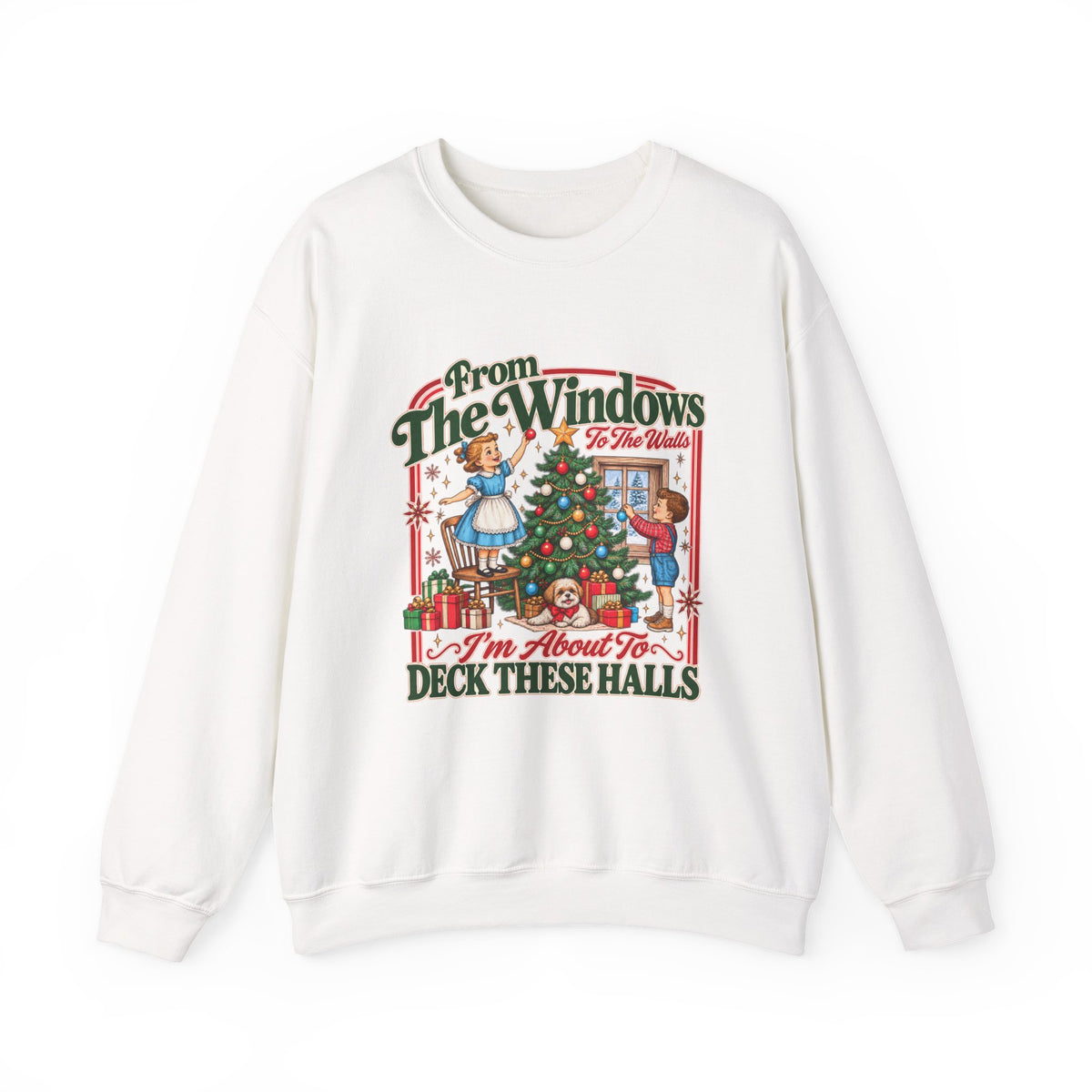 Crewneck Sweatshirt — Vintage Christmas 'From the Windows I'm About to Deck These Halls' Holiday Sweatshirt