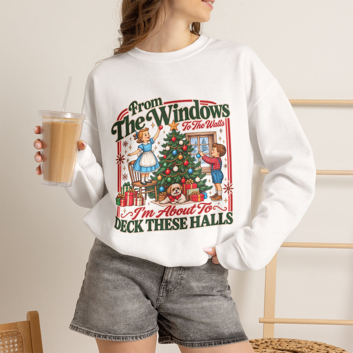 Crewneck Sweatshirt — Vintage Christmas 'From the Windows I'm About to Deck These Halls' Holiday Sweatshirt